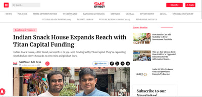 SME STREET - Indian Snack House Expands Reach with Titan Capital Funding